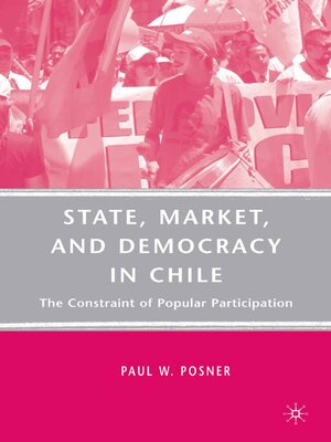 cover image of State, Market, and Democracy in Chile